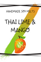 Soy Wax Melts - Thai Lime & Mango